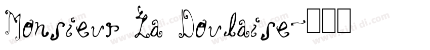 Monsieur La Doulaise字体转换